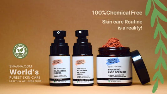 How to Build a Chemical-Free Skincare Routine with SERENE SNAANA